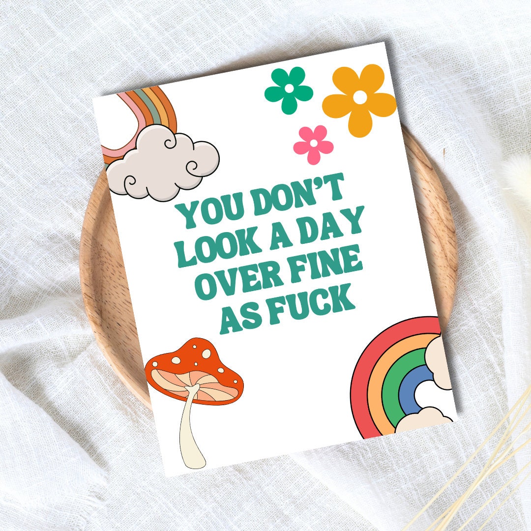 You Don't Look A Day Over Fine As Fuck | Funny 40th Birthday Card | Birthday Gift for Dad or Boyfriend | Birthday Card | Funny Card