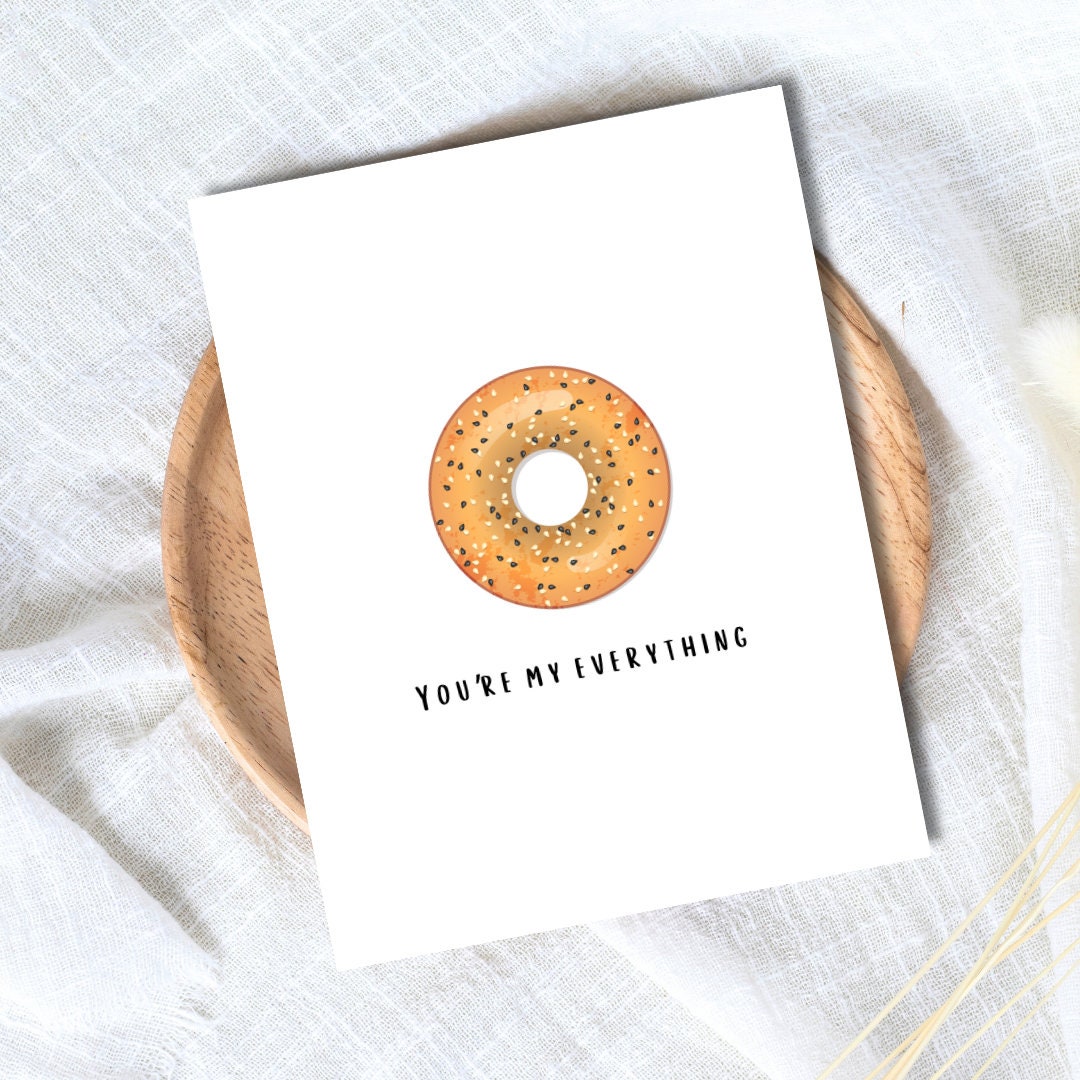 You're My Everything Birthday Card | Everything Bagel Card Funny Birthday Card Birthday Gift for Wife Husband | Valentines Card For Her Him