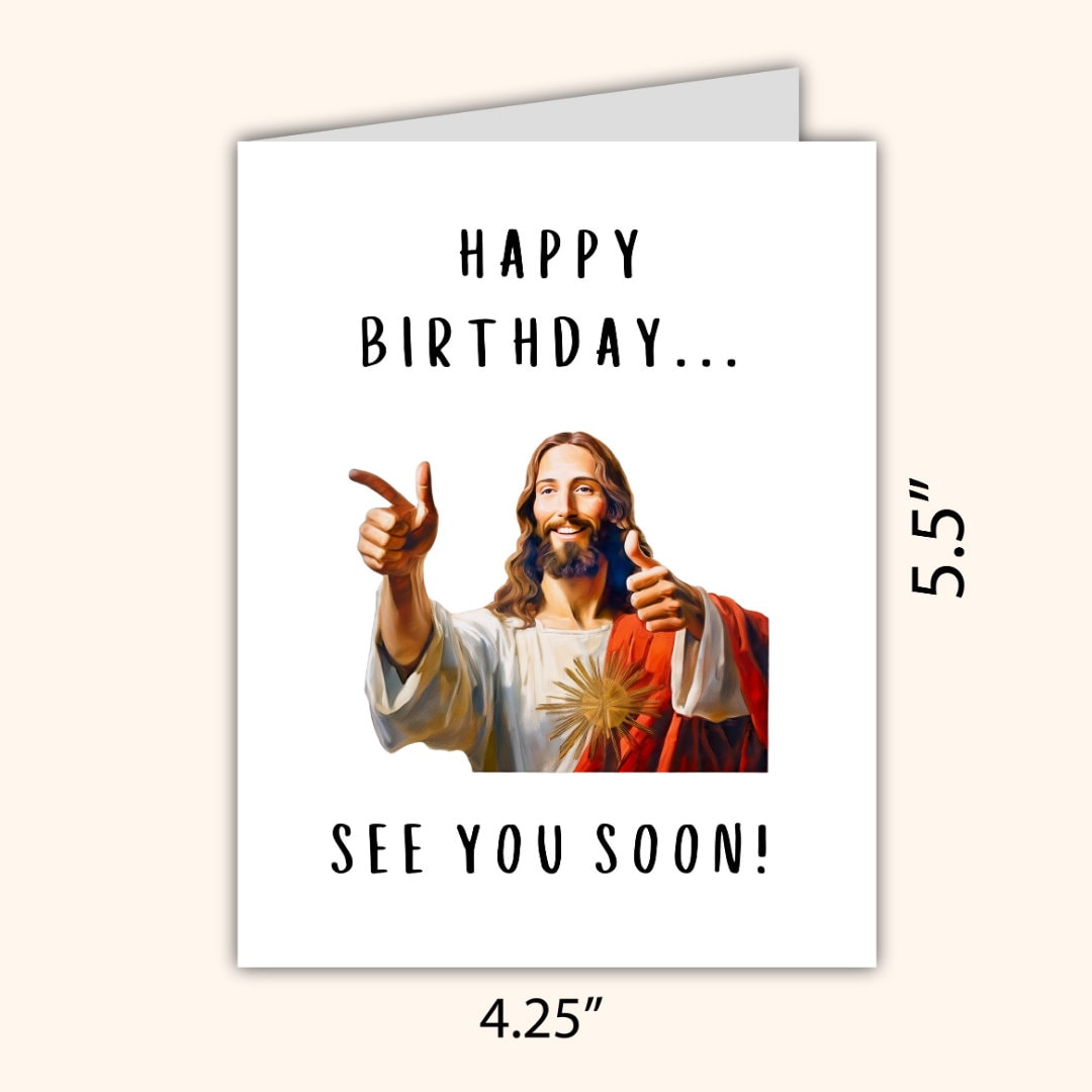 See You Soon Jesus Funny 50th 60th 70th 80th 90th Birthday Card Dad Birthday Card | Funny Birthday Card | Husband Grandpa Grand Parent Wife