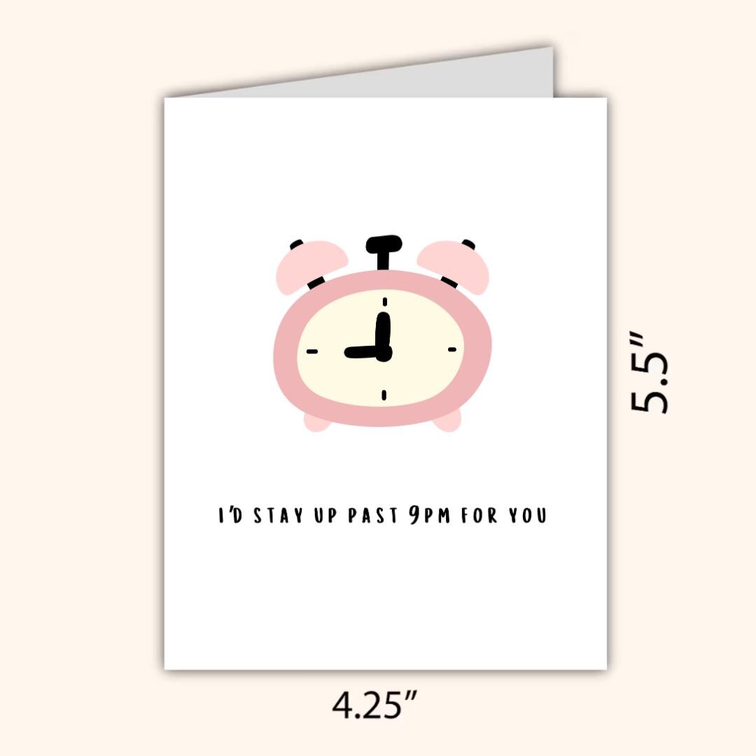 I'd Stay Up Past 9pm For You Card | In Love Card | Valentine's Card for Her Him Wife Husband Boyfriend Fiance | Anniversary Gift