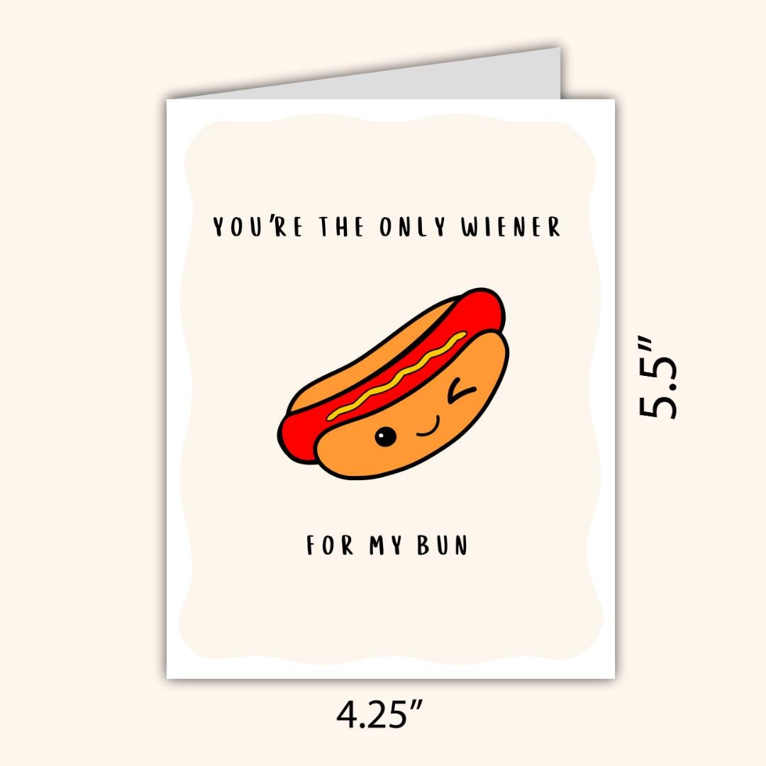 You're The Only Wiener For My Bun Valentine’s Day Card | Naughty Birthday Anniversary Card for Her Him Wife Husband Boyfriend Fiance