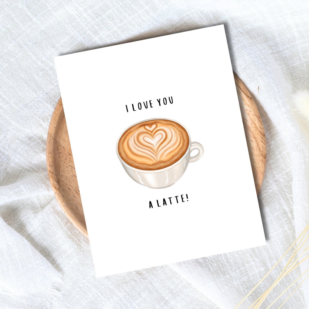 I Love You A Latte Card | Cute Love Card | Thanks A Latte Card Birthday Gift for Wife Husband | Valentines Card For Her Him