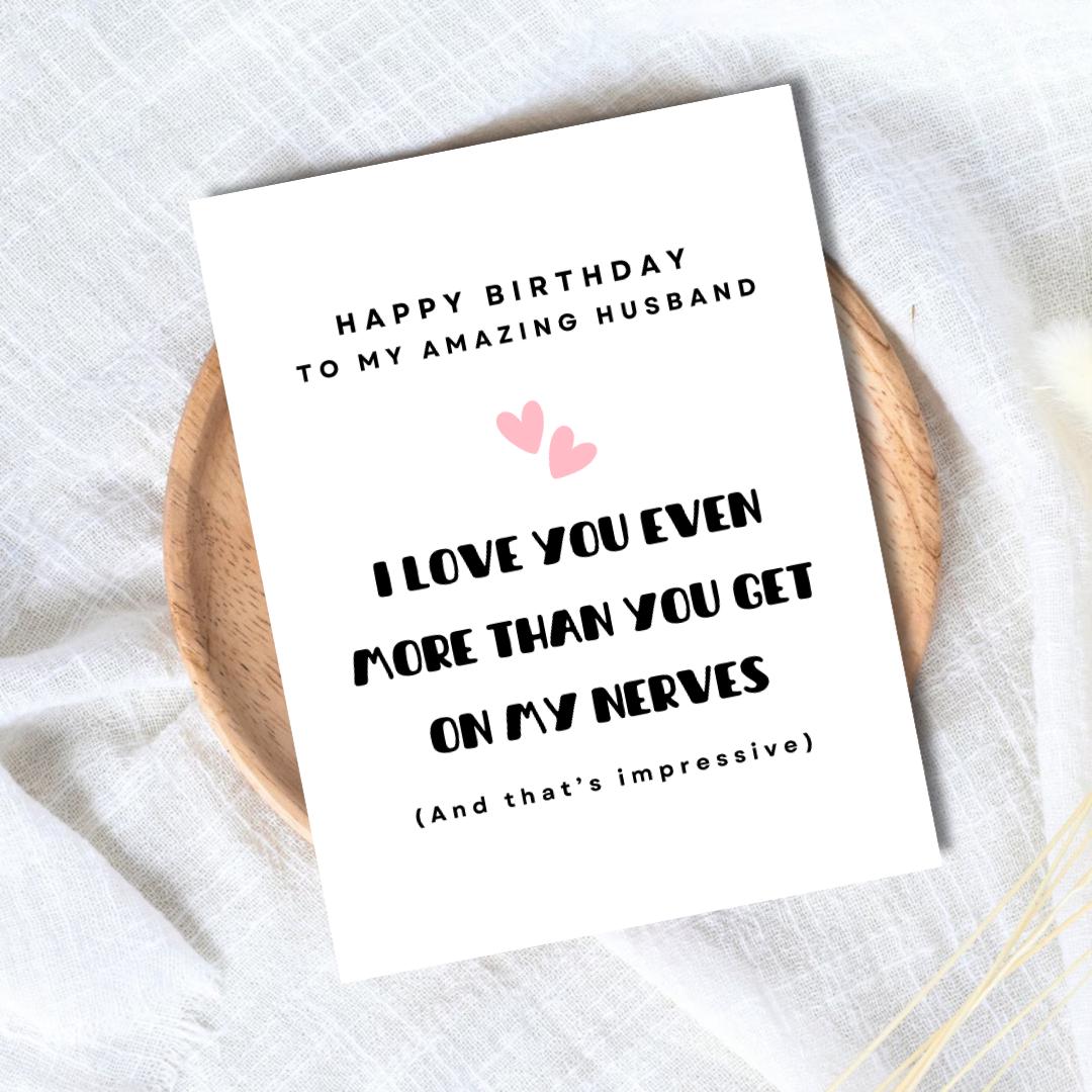 I Love You More Than You Annoy Me Birthday Card, card for him, hubby, husband, romantic birthday card, cute birthday card, mens birthday