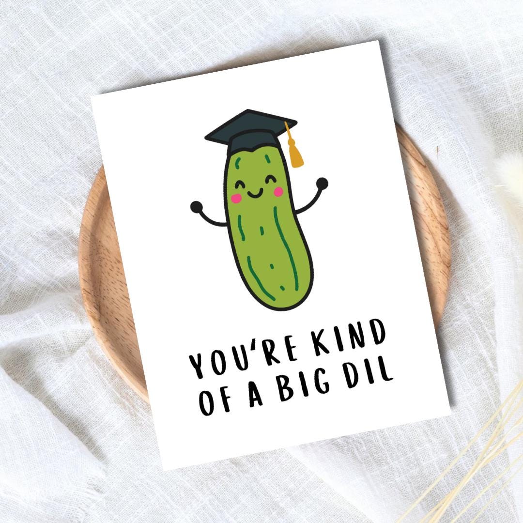 You're Kind Of A Big Dil Funny Graduation Card College Graduation Card, 2025 Grad Card, Grad Card For Daughter Son, PHD Grad, First Graduate