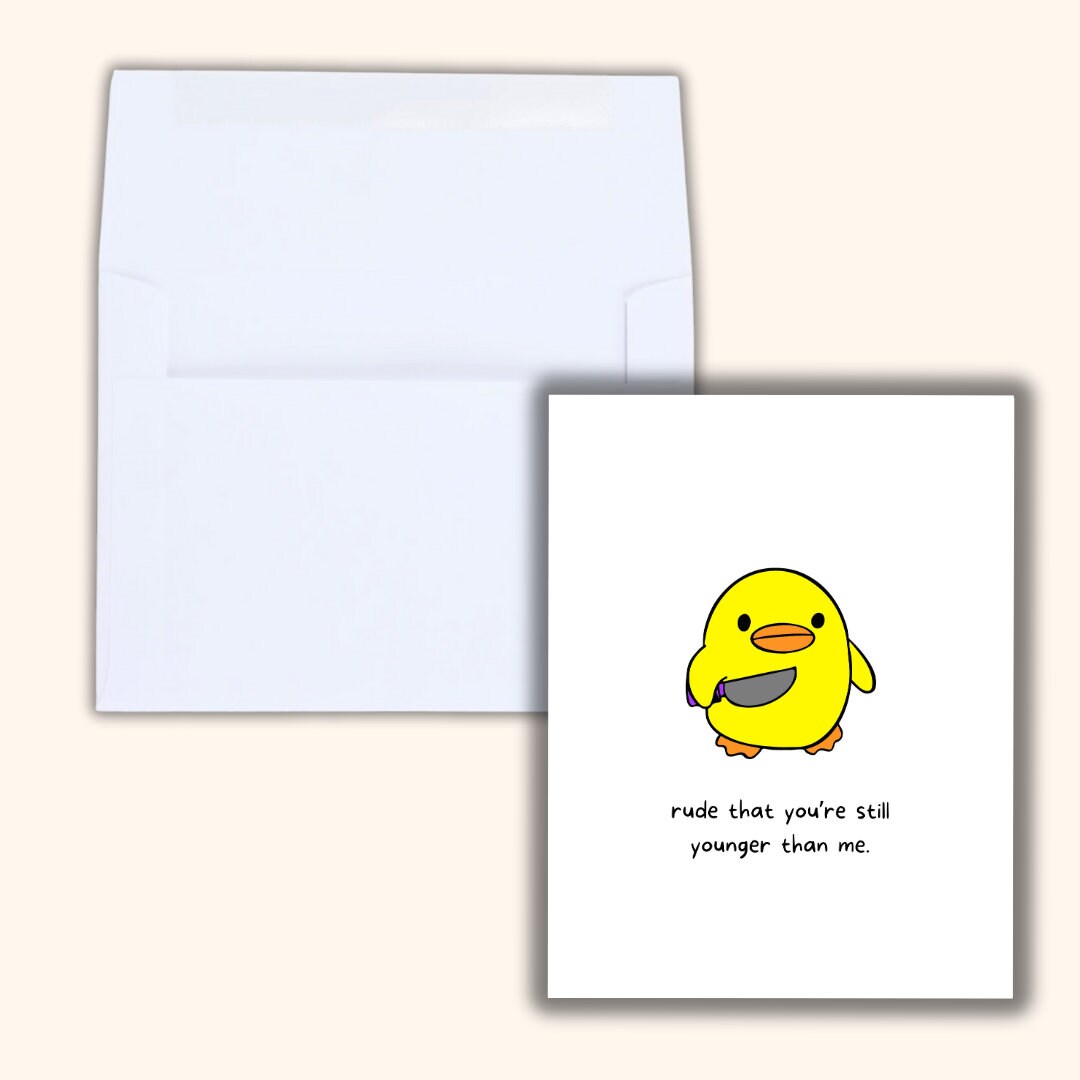 Rude That You're Younger Than Me Birthday Card, Duck With A Knife, Funny Rude Birthday Card For Bestie Husband Wife Boyfriend Girlfriend Him