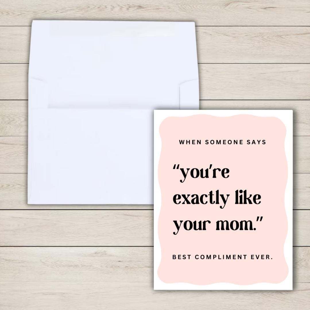 You're Exactly Like Your Mom Mothers Day Card, Mothers Day Card From Daughter, Sweet Sentimental Gift For Mom, Birthday Card For Mom