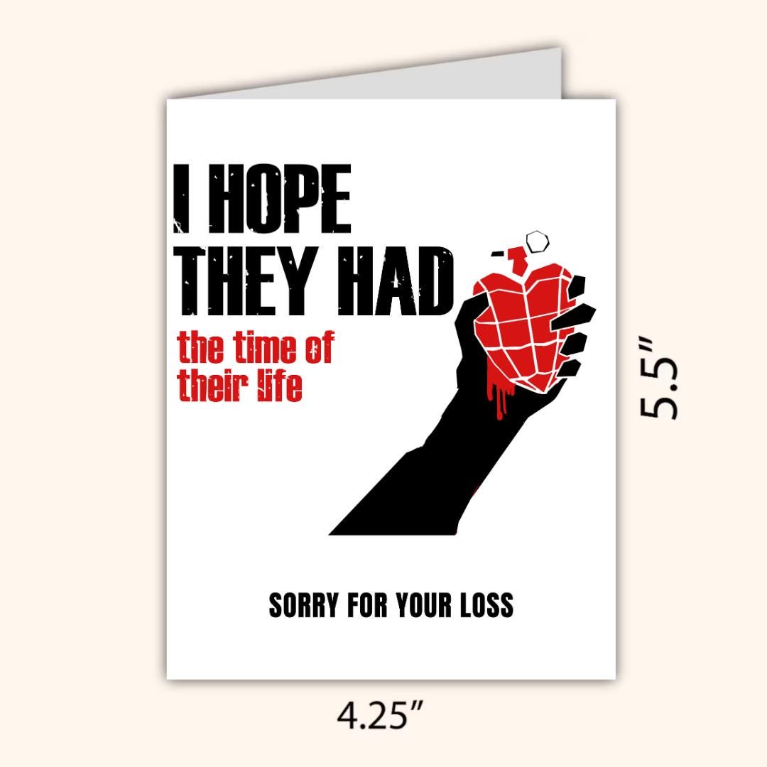 I Hope They Had The Time Of Their Life Condolence Card