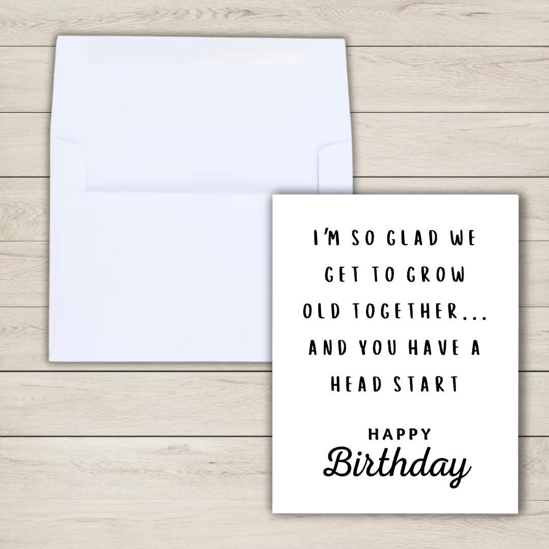 In Love Birthday Card For Older Husband, Older Wife Glad We Get To Grow Old Together | Gift for Wife Husband | Valentines Card For Her Him