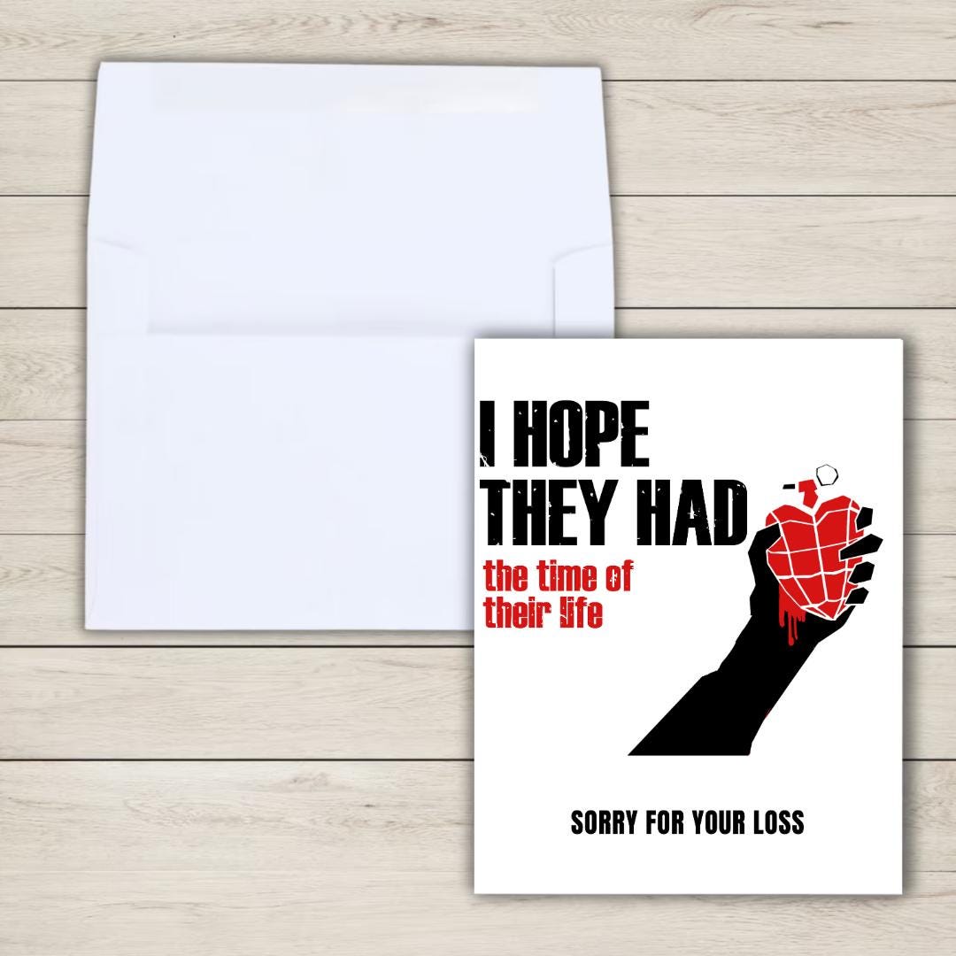 I Hope They Had The Time Of Their Life Condolence Card