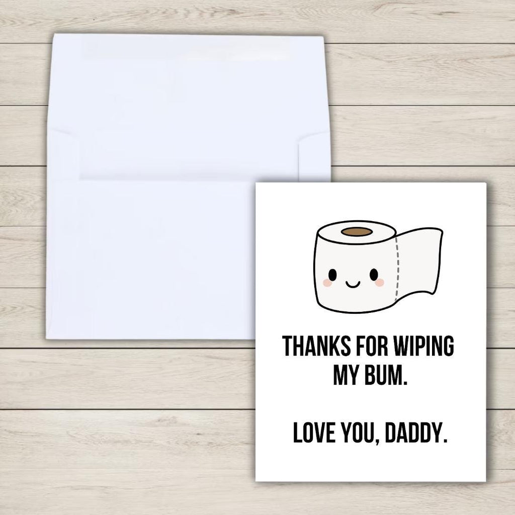 Thanks For Wiping My Bum Father's Day Card | Funny Fathers Day Card For Dad Grandad Husband | Dad Birthday | Cute Daddy Grandpa Grandfather