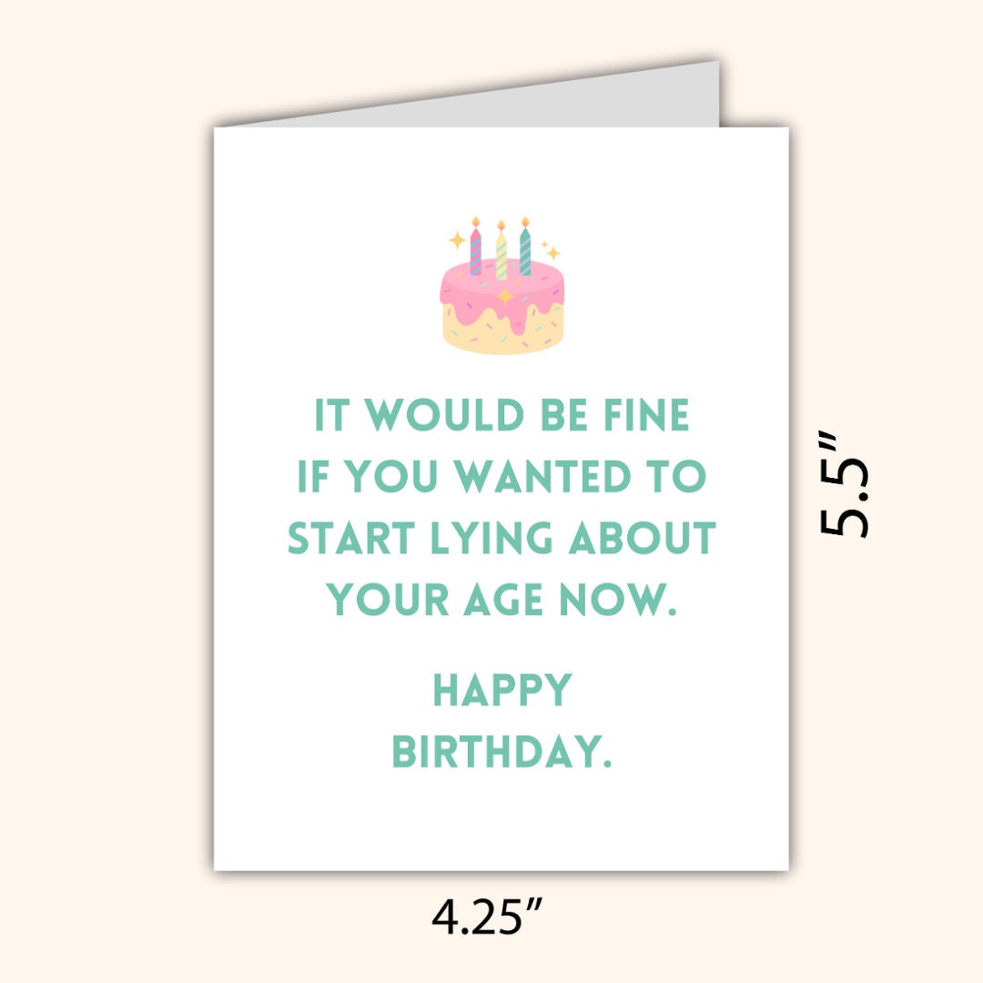Stop Lying About Your Age Birthday Card | Funny Old Age Birthday Card | Birthday for Dad or Boyfriend | Birthday Card For Her Him | Rude