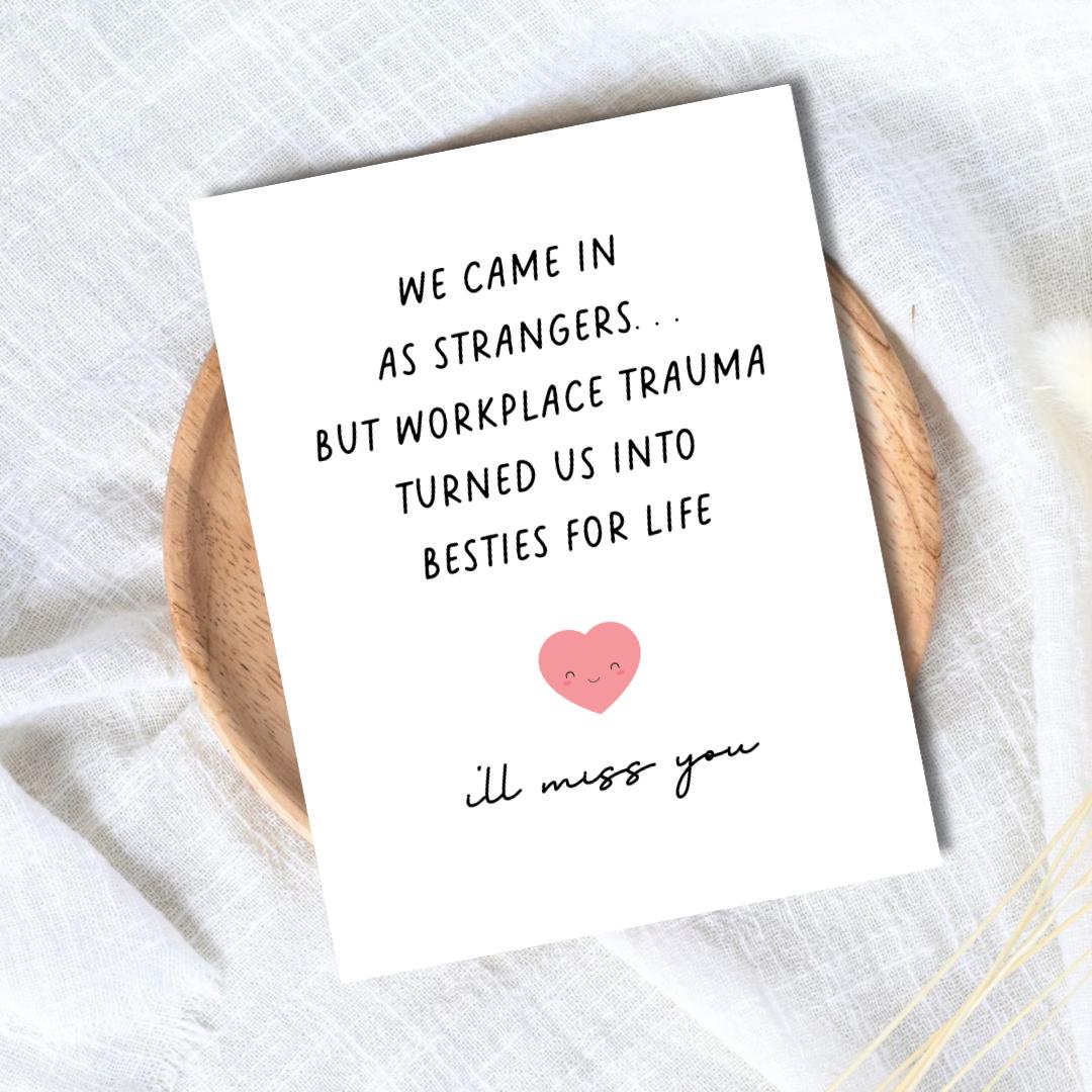 Workplace Trauma Bonded New job card Funny Congrats leaving work card for colleague Good luck card Coworker Friend Leaving New Beginnings