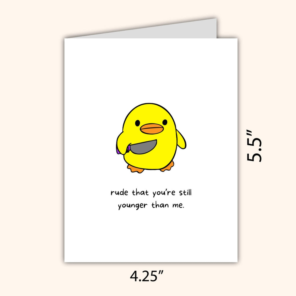 Rude That You're Younger Than Me Birthday Card, Duck With A Knife, Funny Rude Birthday Card For Bestie Husband Wife Boyfriend Girlfriend Him