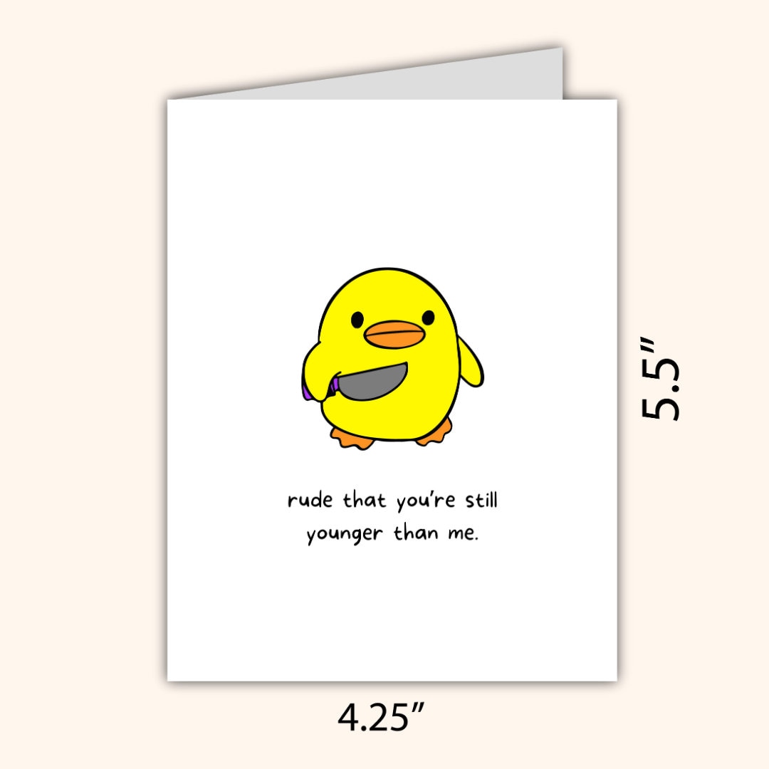 Rude That You're Younger Than Me Birthday Card, Duck With A Knife, Funny Rude Birthday Card For Bestie Husband Wife Boyfriend Girlfriend Him