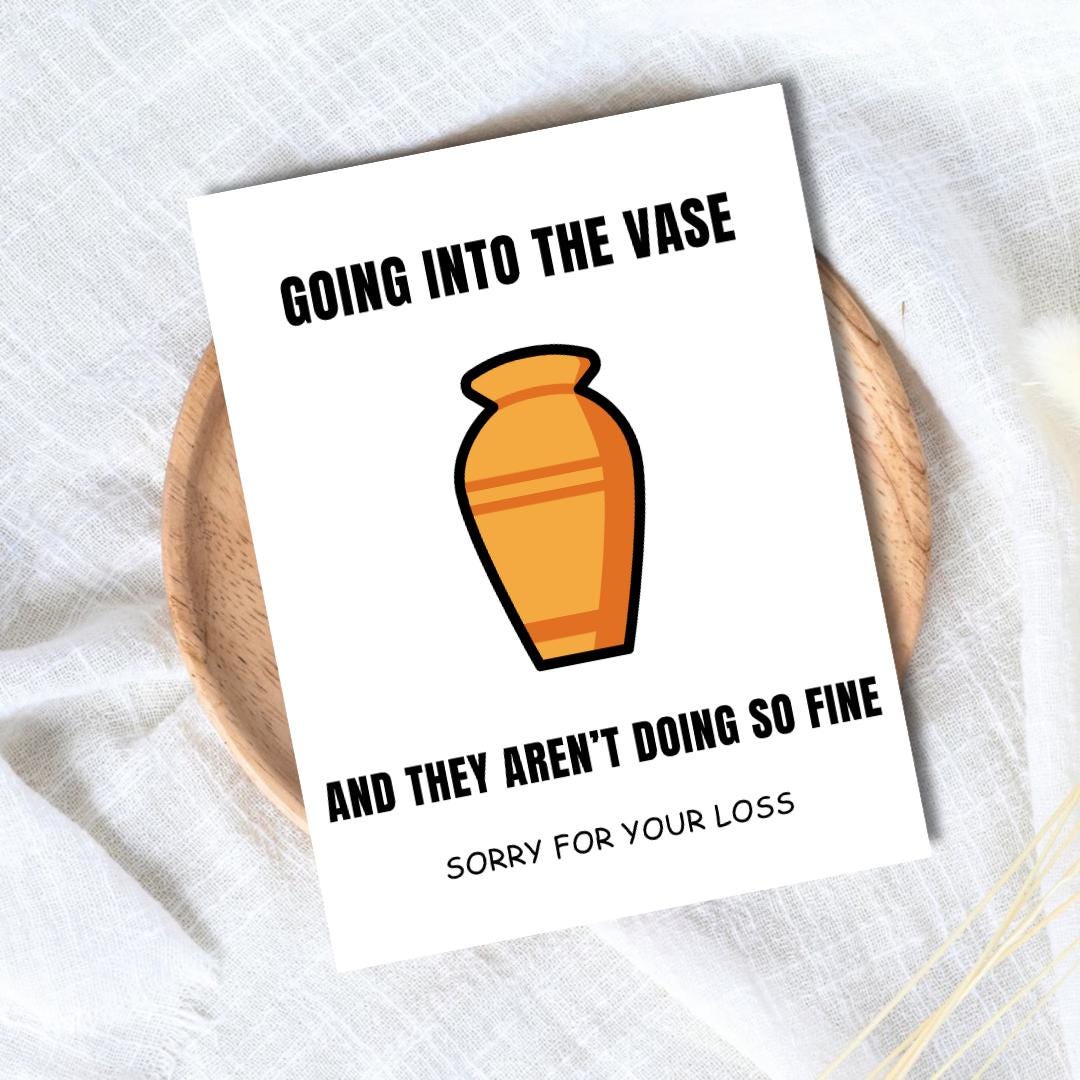 Going Into The Vase Condolence Card