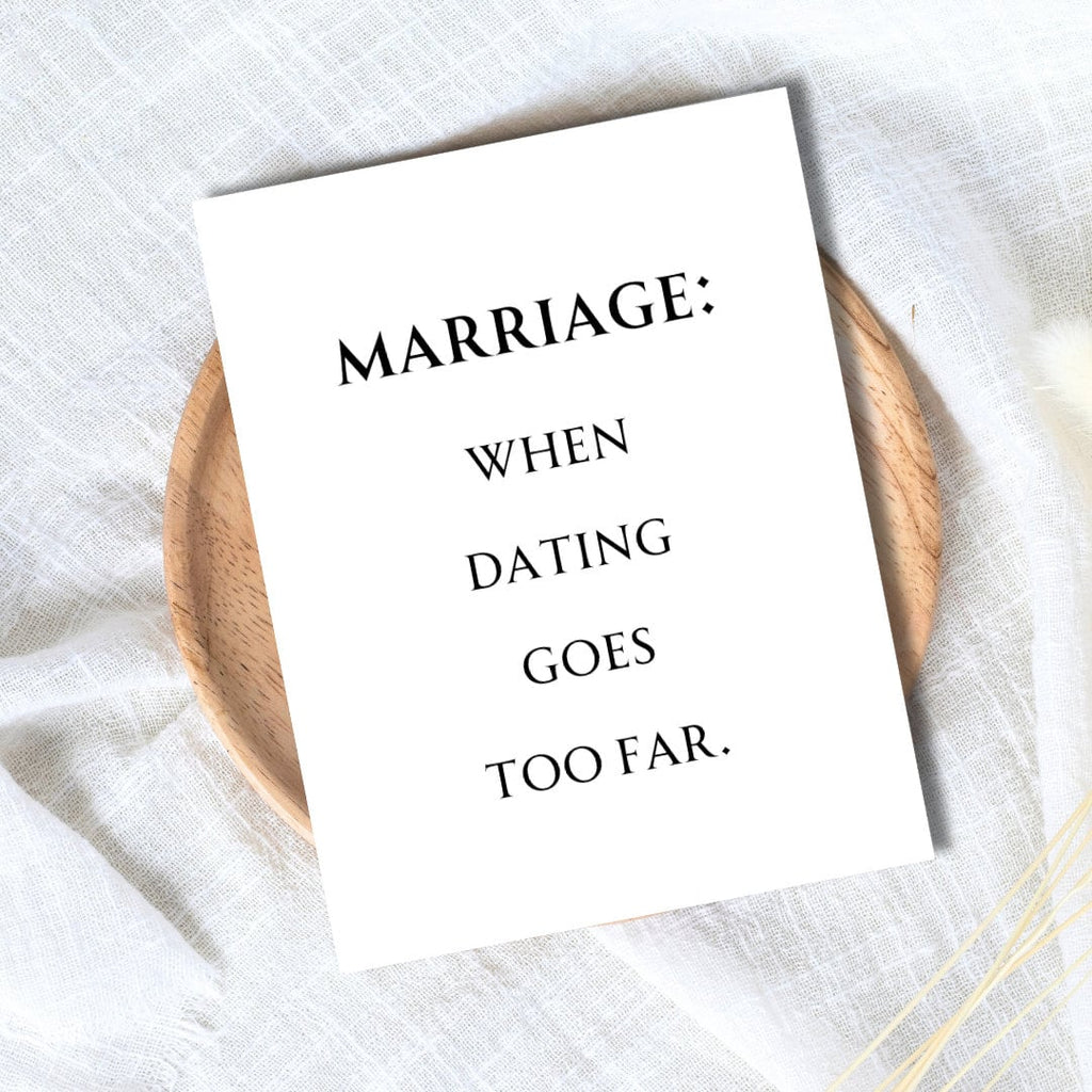Marriage: When Dating Goes Too Far Funny Rude Wedding Anniversary Card For Husband Wife Partner, 1st Anniversary Card For Wife Him Fiancé
