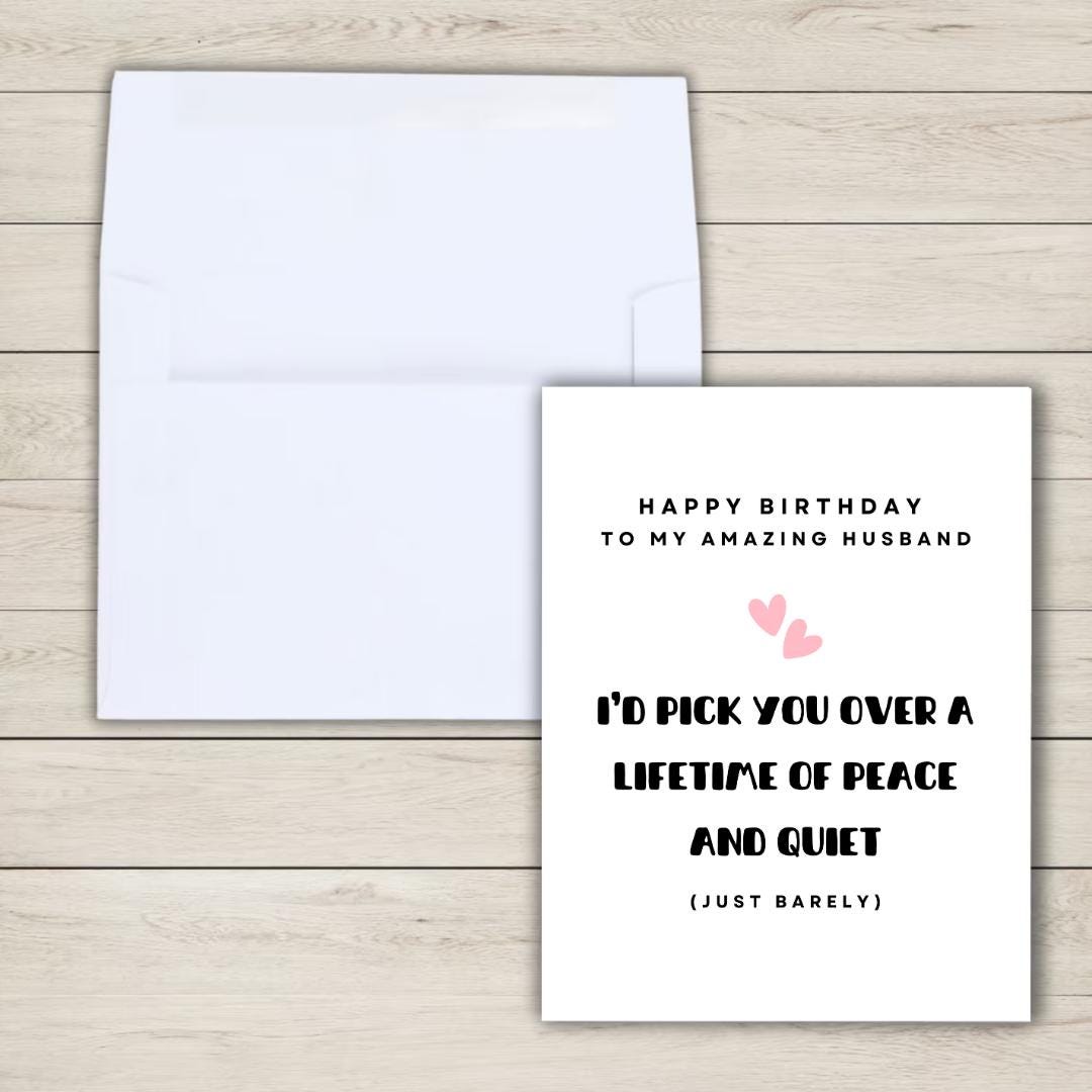 Pick You Over Peace and Quiet Birthday Card, card for him, hubby, husband, romantic birthday card, cute birthday card, mens birthday