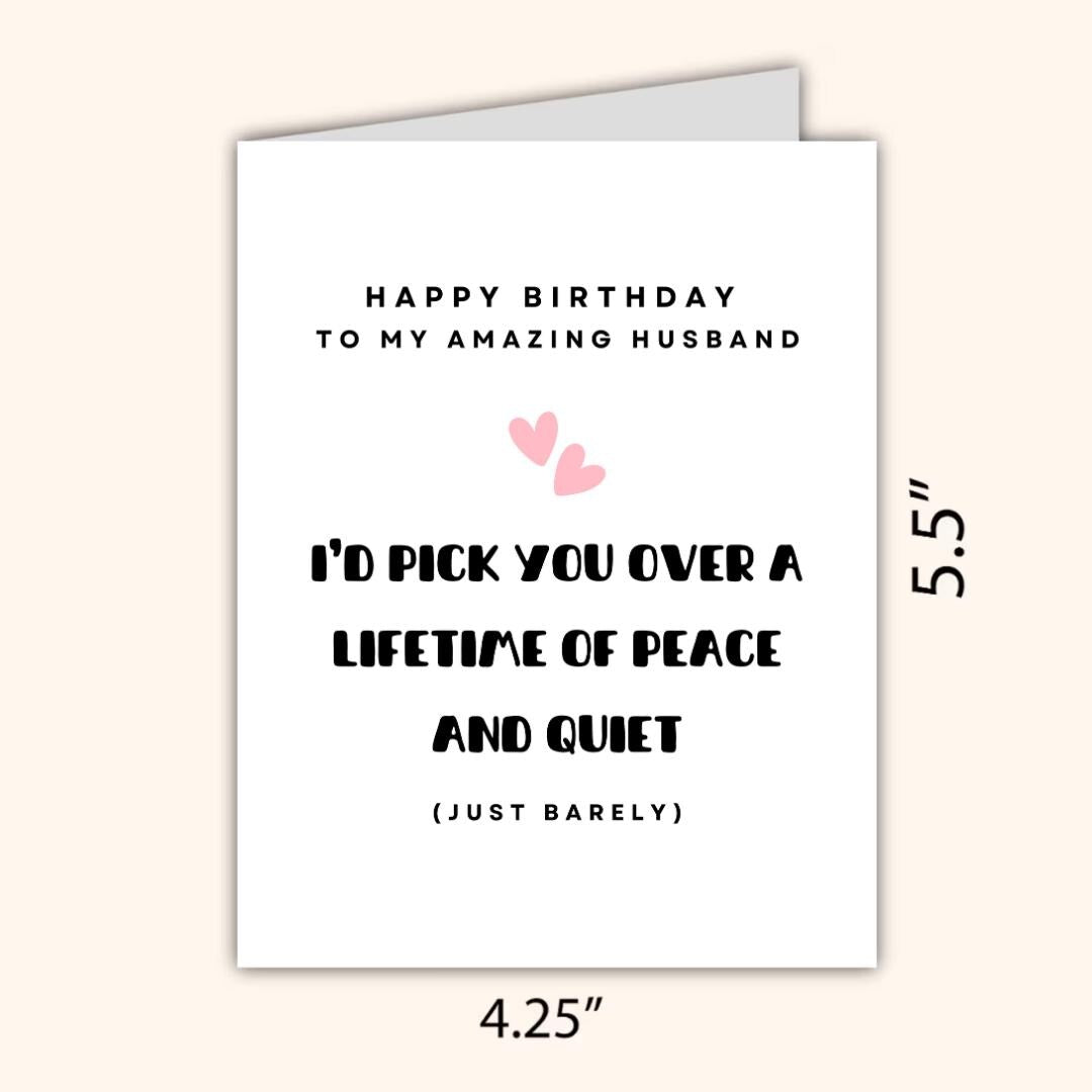 Pick You Over Peace and Quiet Birthday Card, card for him, hubby, husband, romantic birthday card, cute birthday card, mens birthday