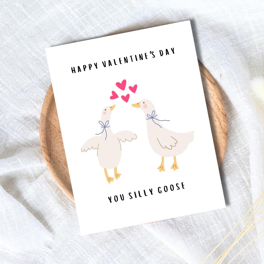 Happy Valentine's Day You Silly Goose Card | In Love Card | Valentine's Card for Her Him Wife Husband Boyfriend Fiance | Valentines Gift