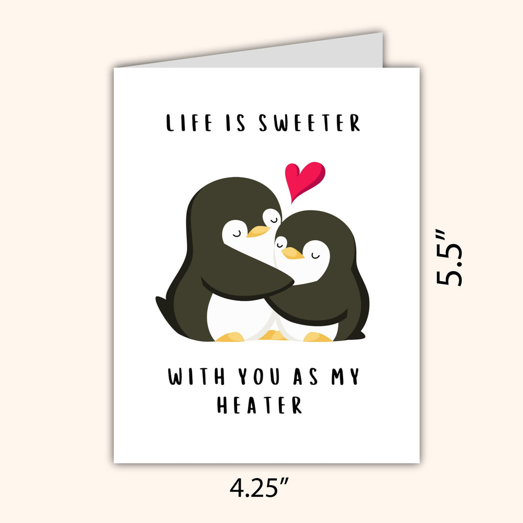 Life Is Sweeter With You As My Heater Birthday Card | Husband Wife Boyfriend Girlfriend Partner | Penguin Birthday Card | Cute Funny Sweet