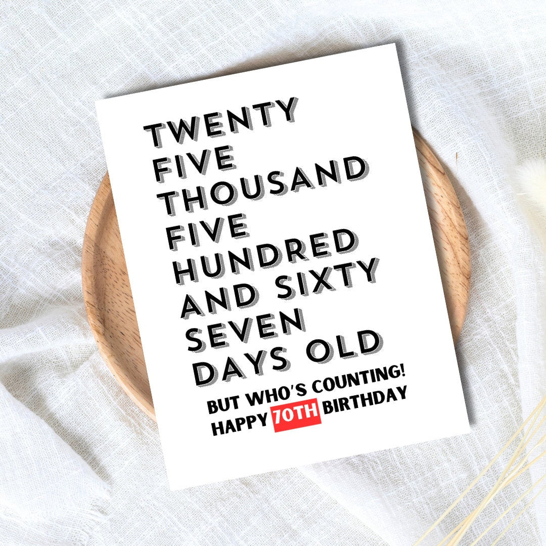 Twenty Five Thousand Days Old Funny 70th Birthday Card Dad Birthday Card Funny Punny Birthday Card Husband Grandpa Grand Parent Wife Partner