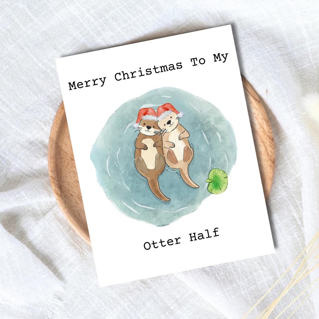 Merry Christmas To My Otter Half Card | Funny Christmas Card For Husband Wife Boyfriend Girlfriend Mom Dad | Christmas Gifted For Him/Her