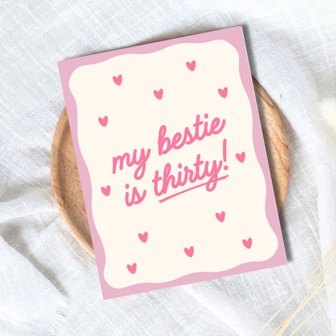 Bestie Thirtieth Birthday Card, 30th Birthday Card, Birthday Card For Best Friend, Friendship Card, Girl Bestie Bday, gift box for friends