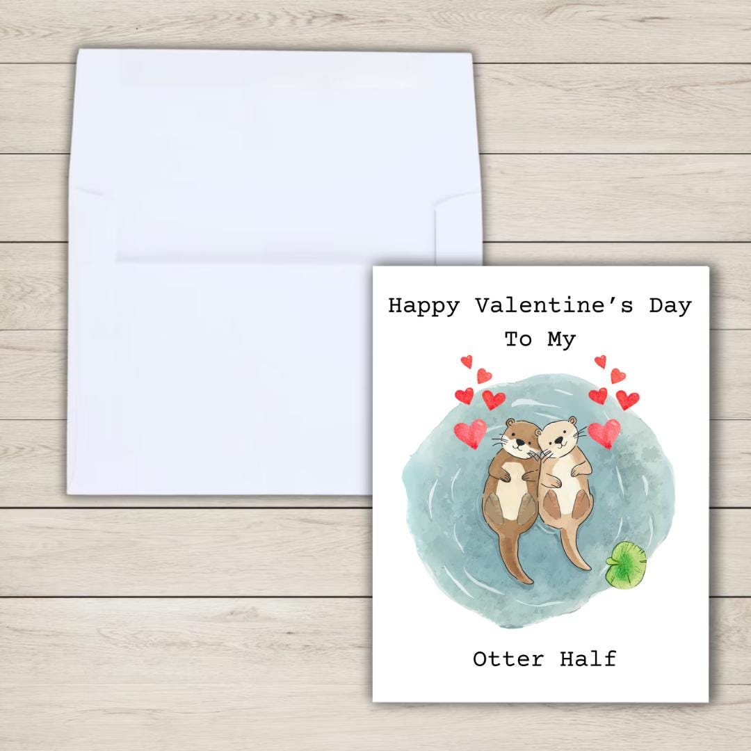Happy Valentine's Day To My Otter Half Card | In Love Card | Valentine's Card for Her Him Wife Husband Boyfriend Fiance | Valentines Gift