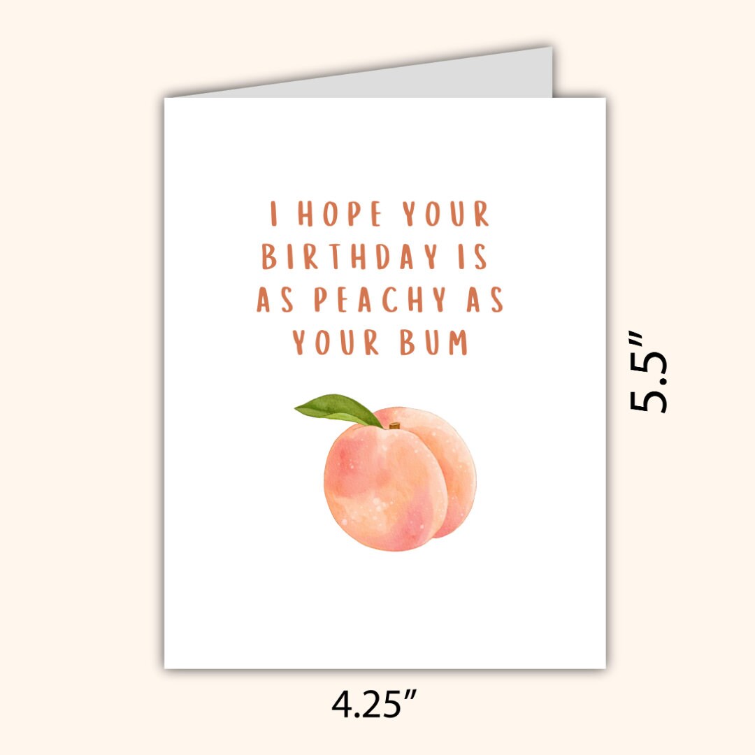 Peachy As Your Bum Funny Birthday Card Husband Wife Girlfriend Boyfriend Love Card, Romantic Graduation, Well Done, New Job, Promotion