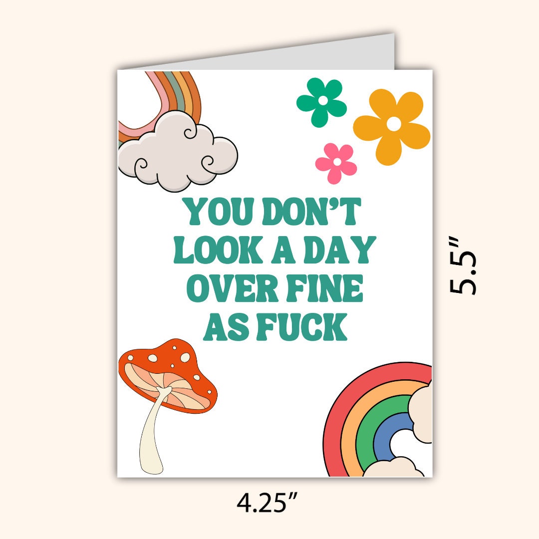 You Don't Look A Day Over Fine As Fuck | Funny 40th Birthday Card | Birthday Gift for Dad or Boyfriend | Birthday Card | Funny Card