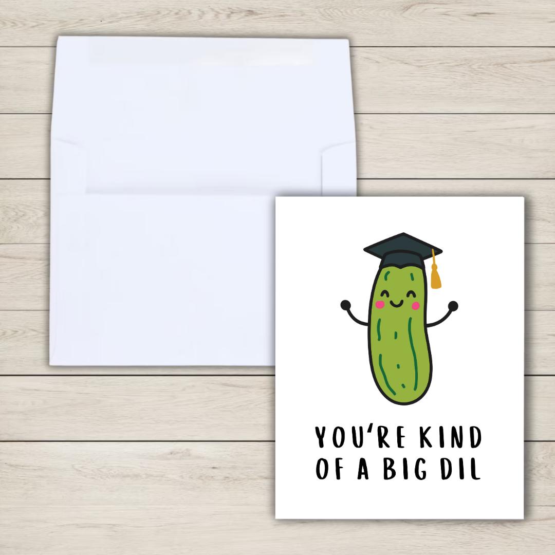 You're Kind Of A Big Dil Funny Graduation Card College Graduation Card, 2025 Grad Card, Grad Card For Daughter Son, PHD Grad, First Graduate