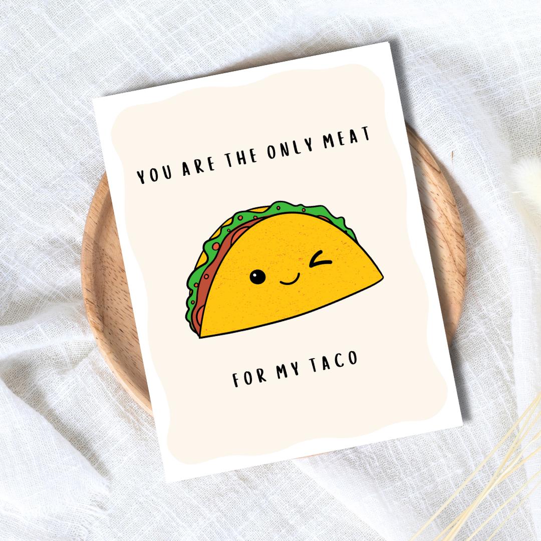 Funny Anniversary Card | You're The Only Meat For My Taco | Naughty Sexy Birthday Valentines Card for Her Him Wife Husband Boyfriend Fiance