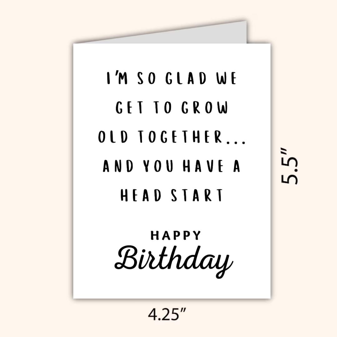 In Love Birthday Card For Older Husband, Older Wife Glad We Get To Grow Old Together | Gift for Wife Husband | Valentines Card For Her Him