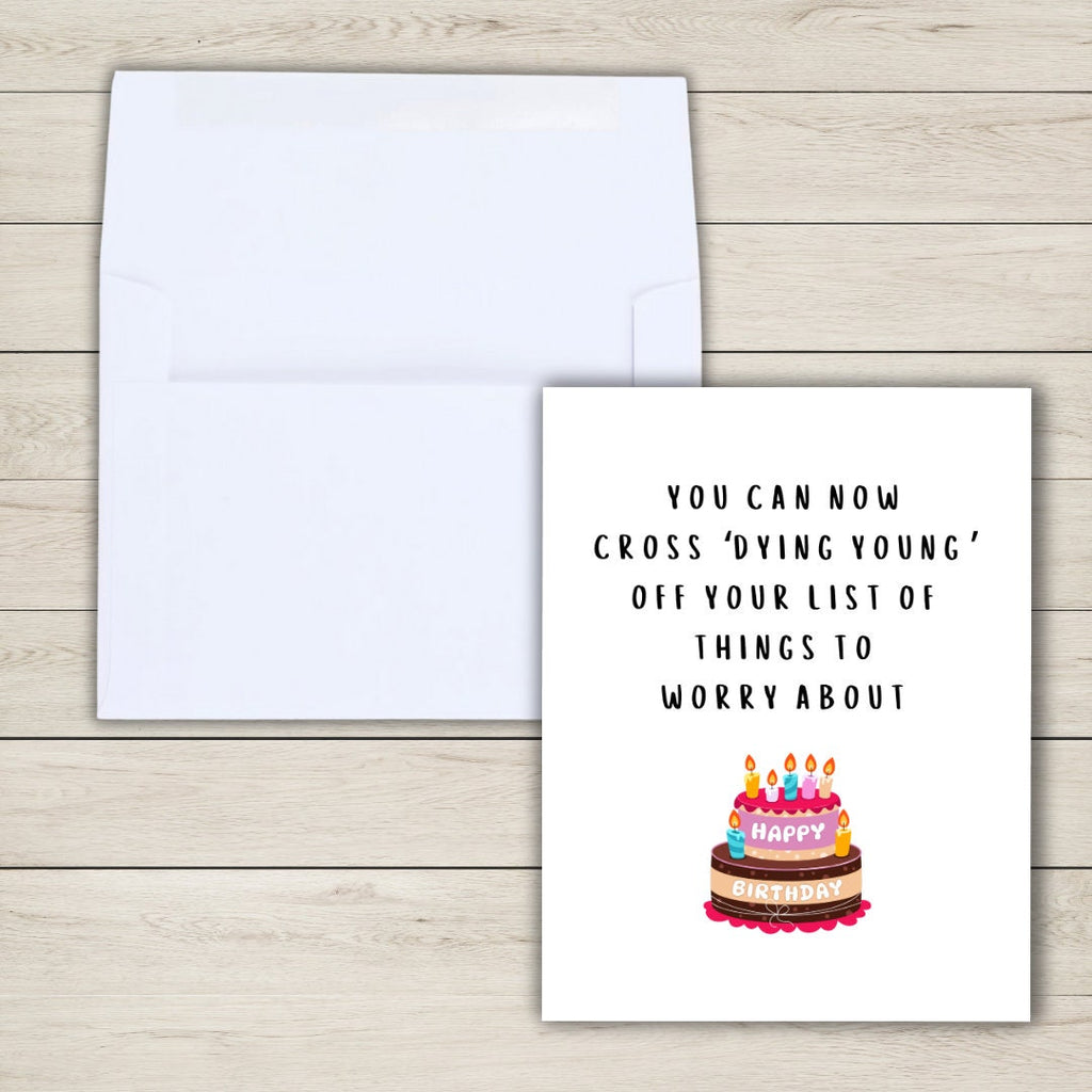 Dying Young Birthday Card | Funny Old Age Birthday Card | Birthday Gift for Dad or Boyfriend | Birthday Card For Her Him | Funny Card
