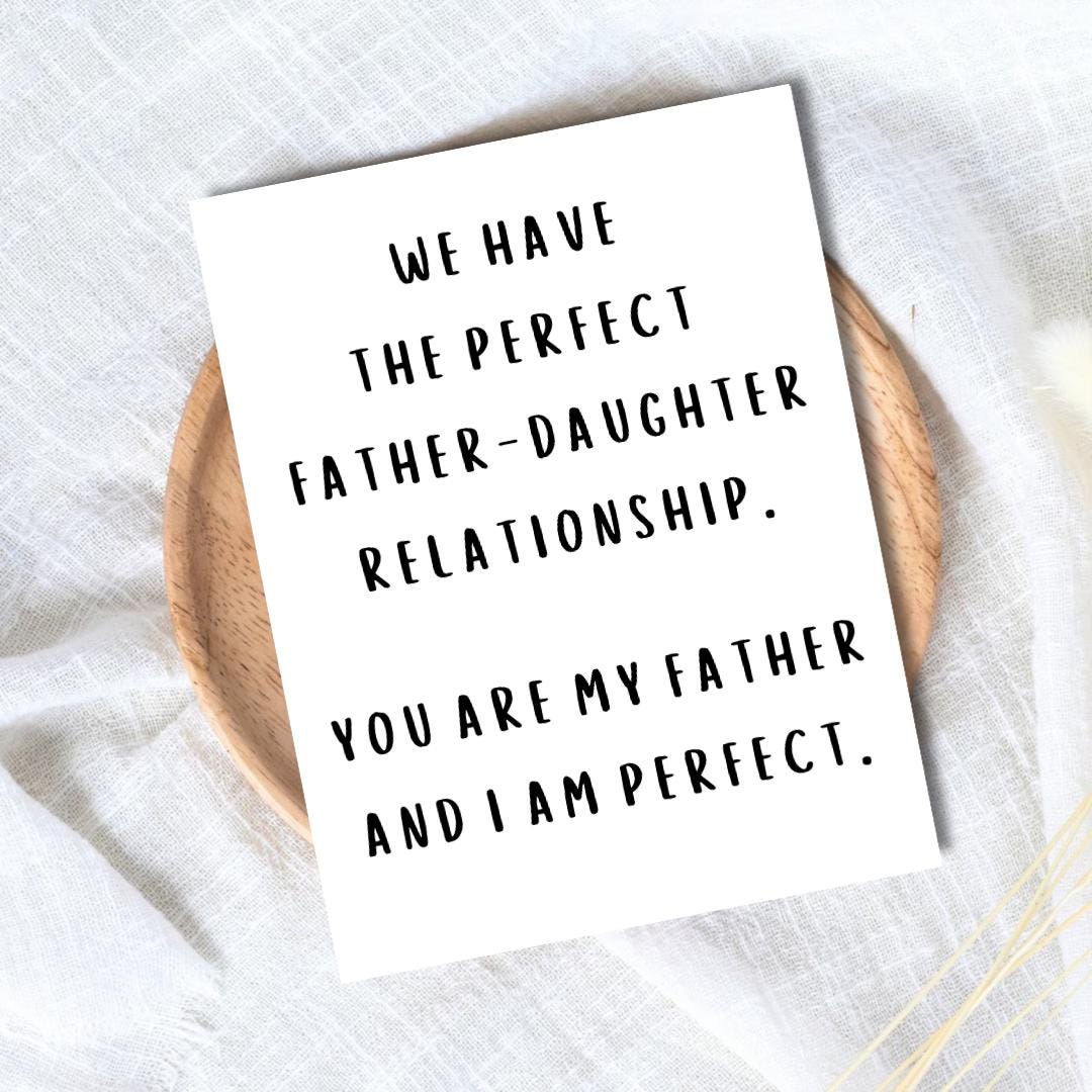 Perfect Father Daughter Relationship Father's Day Card | Funny Fathers Day Card For Dad Grandad Husband | Dad Birthday | Cute Daddy Grandpa