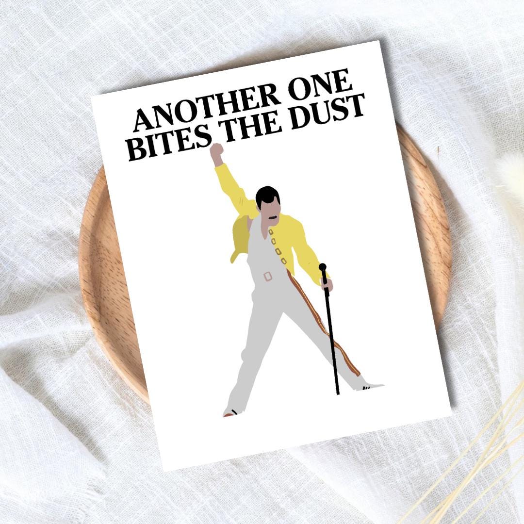 Another One Bites The Dust Condolence Card