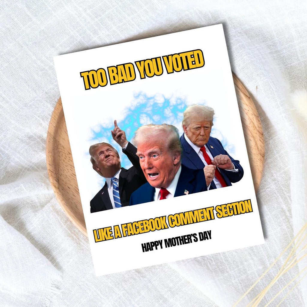 Voted For Trump Mothers Day Card, new mother card Mothers Day, Mum Mothers Day Cards For Her, Rude Mothers Day Card