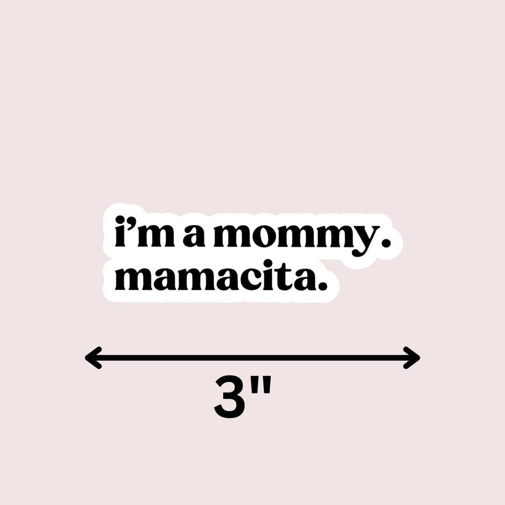 Funny Meme Kindle Sticker: I'm a mama. mamacita sticker by Magic & Meaning