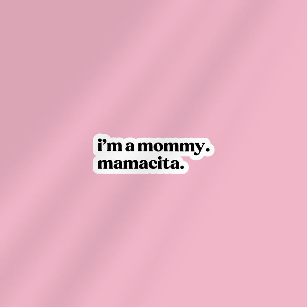 Funny Meme Kindle Sticker: I'm a mama. mamacita sticker by Magic & Meaning