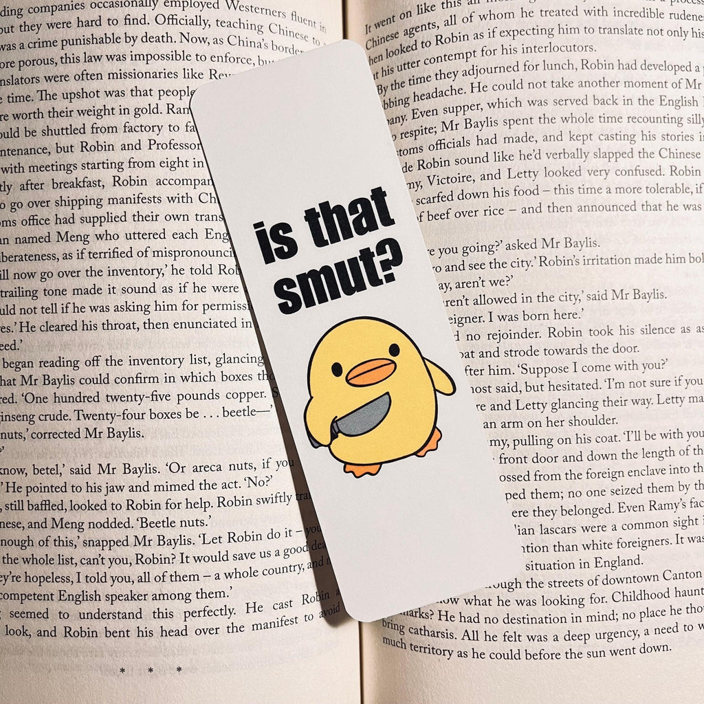 Smut Duck Bookmark - Cute Sarcastic bookmark by Magic & Meaning