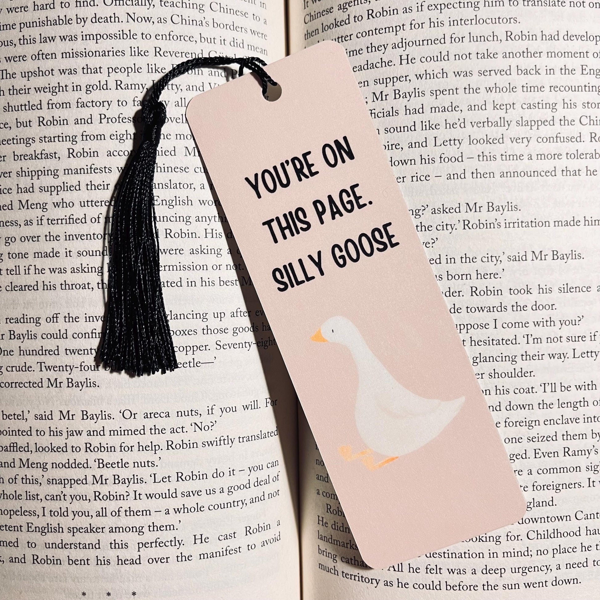 Silly Goose Bookmark, Cute Bookish Gift (Funny Quote, Laminated) bookmark by Magic & Meaning