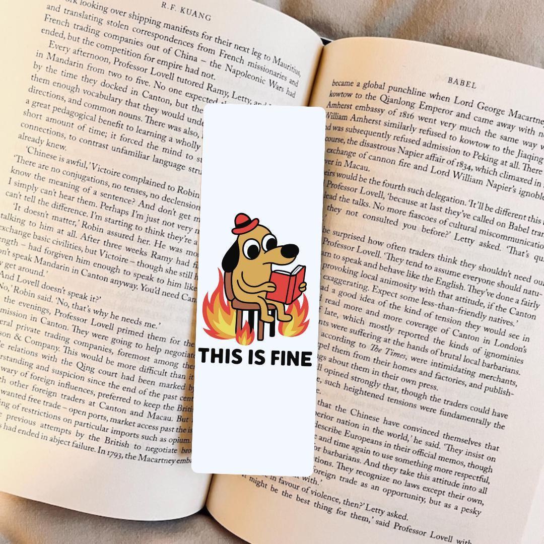 This Is Fine Dog Bookmark: Funny Meme for Book Lovers bookmark by Magic & Meaning