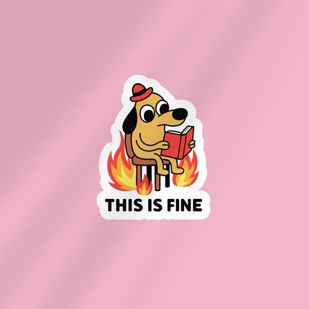 This is Fine Meme Dog Sticker: Funny Book Lover Kindle Decal sticker by Magic & Meaning