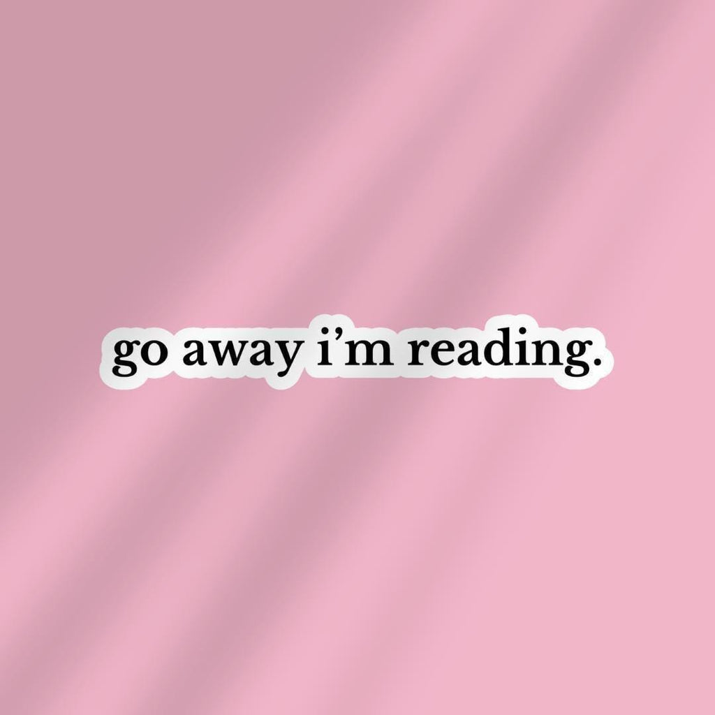 Go Away Im Reading Kindle Sticker sticker by Magic & Meaning