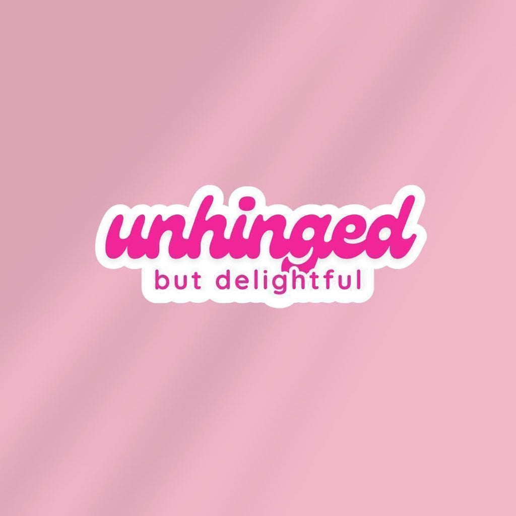 Unhinged But Delightful Anxiety Sticker: Sarcastic Vinyl Decal sticker by Magic & Meaning