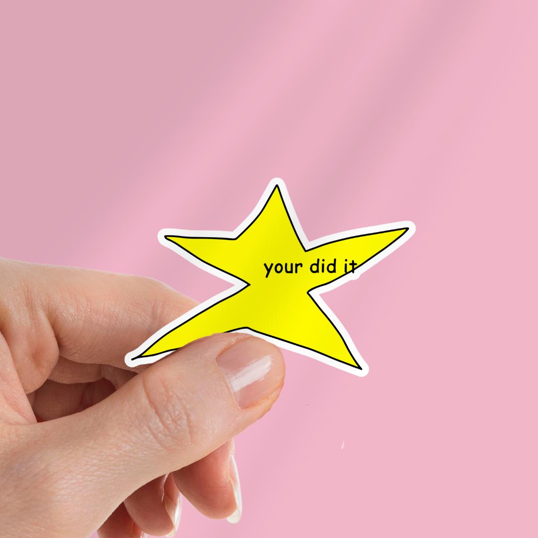 Funny 'You Did It' Meme Sticker: Weatherproof Vinyl Decal sticker by Magic & Meaning