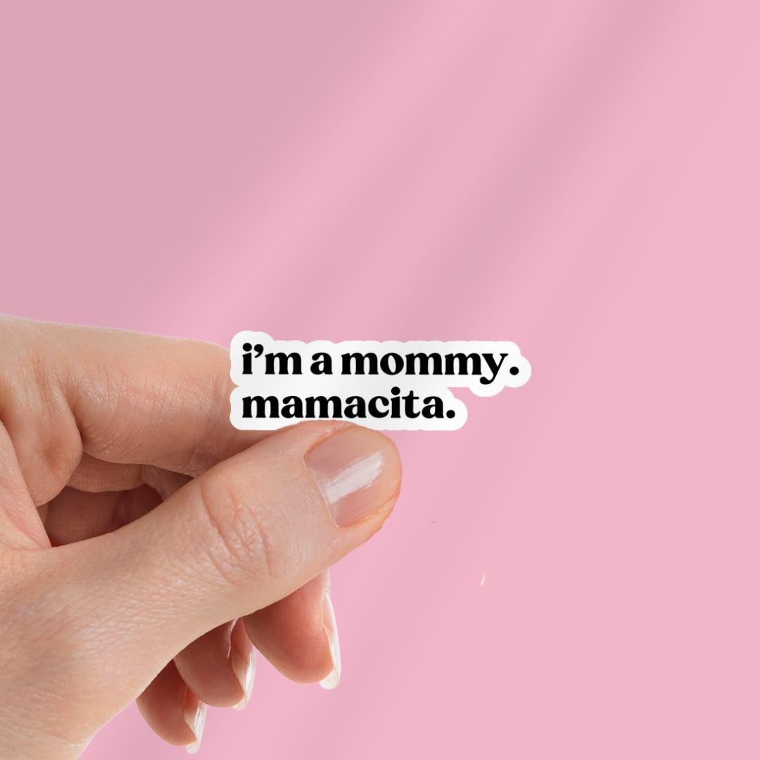Funny Meme Kindle Sticker: I'm a mama. mamacita sticker by Magic & Meaning