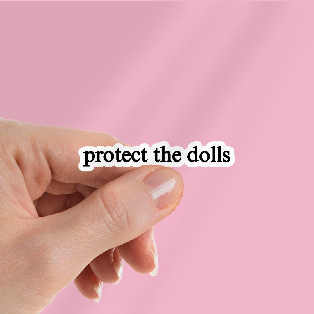 Protect The Dolls Feminist Sticker | Trans Rights Gender Equality Kindle Sticker sticker by Magic & Meaning