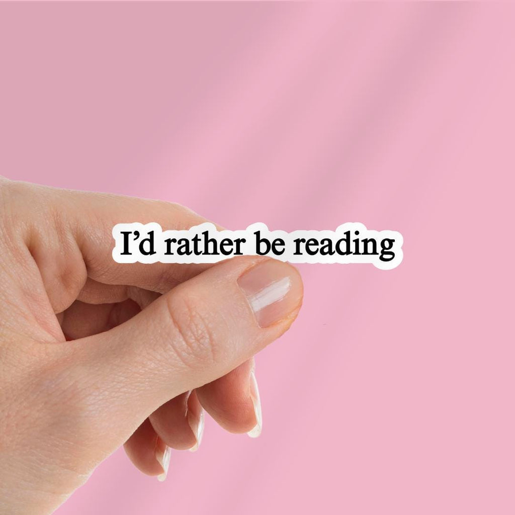 I'd Rather Be Reading Kindle Sticker: Funny Book Lover Decal sticker by Magic & Meaning
