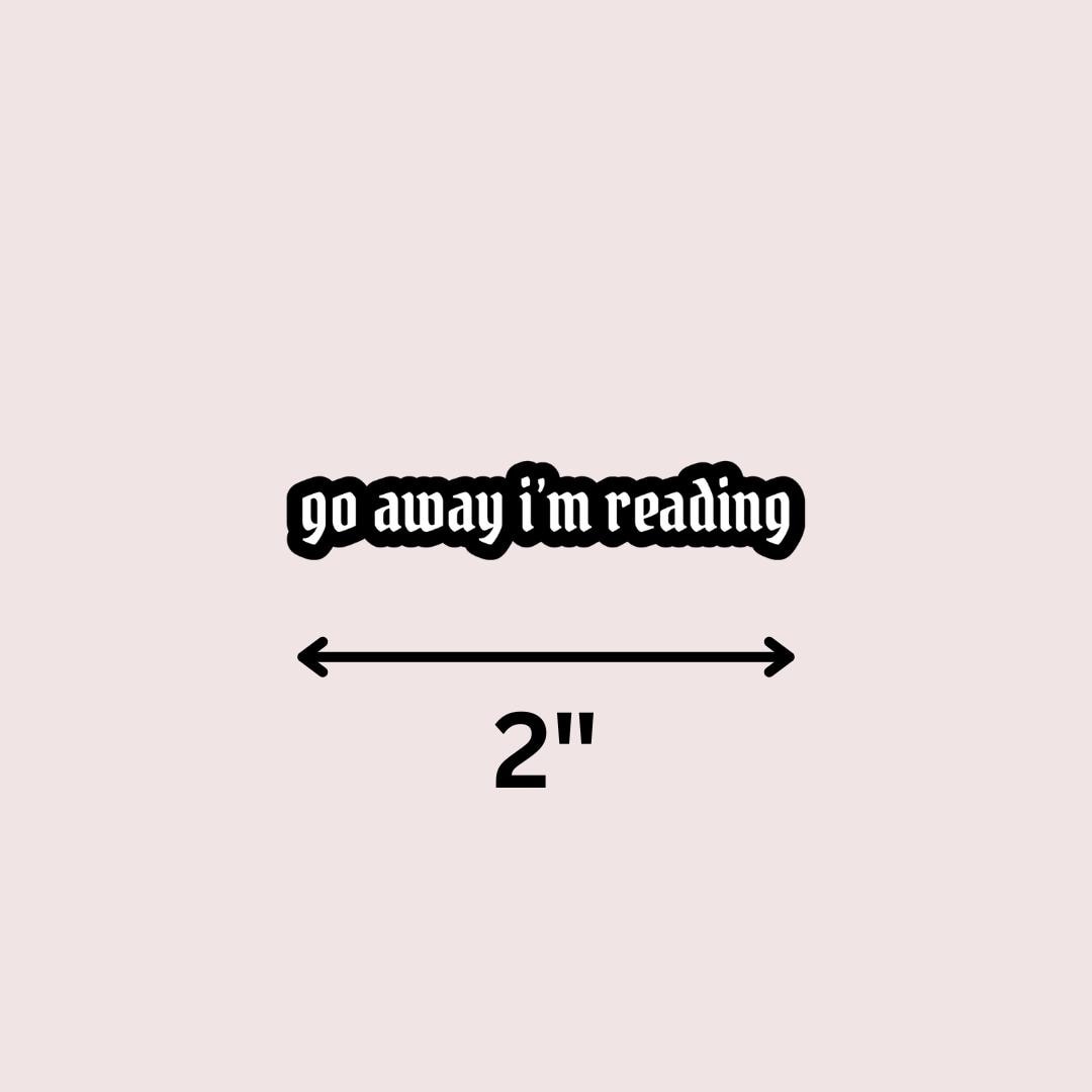 Go Away Im Reading Kindle Sticker sticker by Magic & Meaning